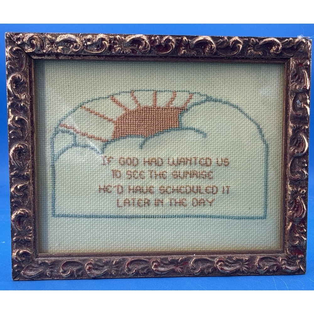 Vintage Needlepoint Religious Humor Sunrise Morning Quote
